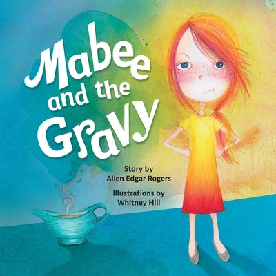 Mabee and the Gravy by Rogers, Allen