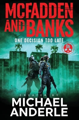 One Decision Too Late by Anderle, Michael