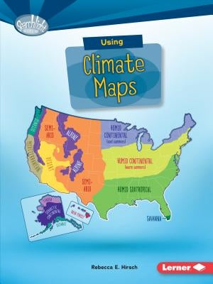 Using Climate Maps by Hirsch, Rebecca E.