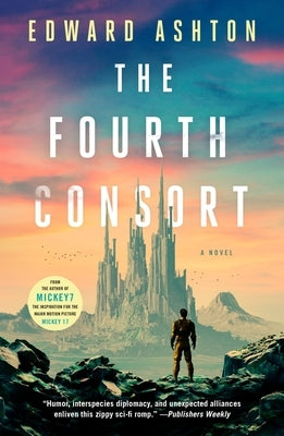 The Fourth Consort by Ashton, Edward