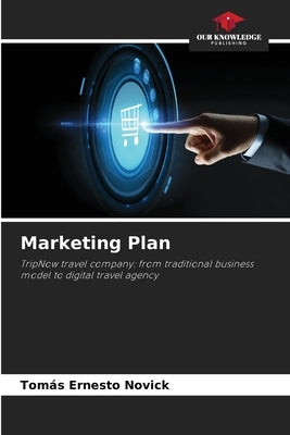 Marketing Plan by Novick, Tomás Ernesto