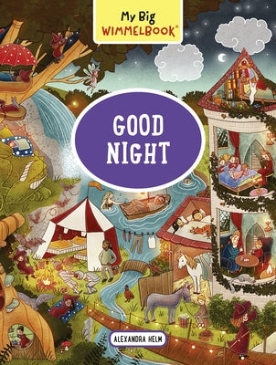 My Big Wimmelbook--Good Night by Helm, Alexandra
