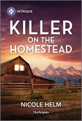 Killer on the Homestead by Helm, Nicole