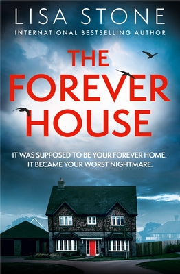 The Forever House by Stone, Lisa
