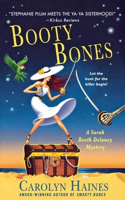 Booty Bones: A Sarah Booth Delaney Mystery by Haines, Carolyn