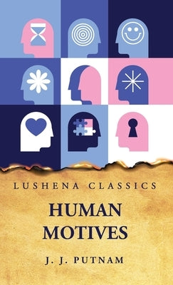 Human Motives by James Jackson Putnam