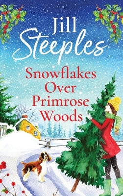 Snowflakes Over Primrose Woods by Steeples, Jill
