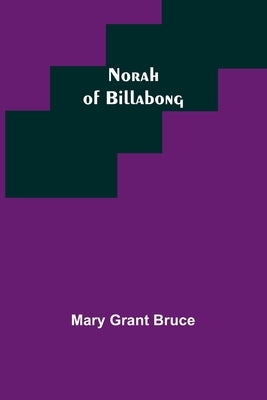 Norah of Billabong by Grant Bruce, Mary