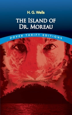 The Island of Dr. Moreau by Wells, H. G.
