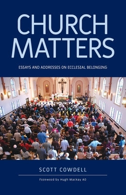 Church Matters by Cowdell, Scott