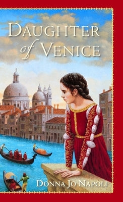 Daughter of Venice by Napoli, Donna Jo