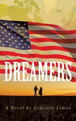Dreamers by Limón, Graciela