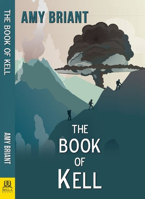 The Book of Kell by Briant, Amy