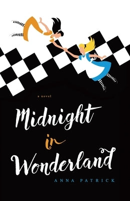 Midnight in Wonderland by Patrick, Anna