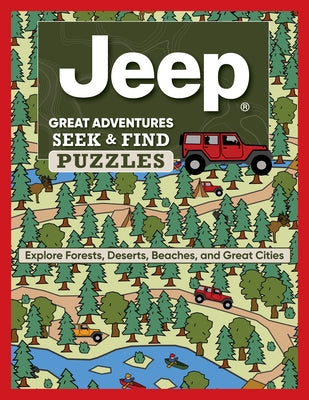 Jeep(r) Great Adventures Seek & Find Puzzles: Explore Forests, Deserts, Beaches, and Great Cities by Miller, D. L.