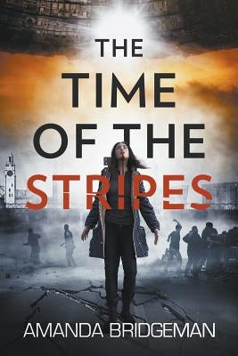 The Time of the Stripes by Bridgeman, Amanda