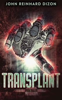 Transplant by Dizon, John Reinhard