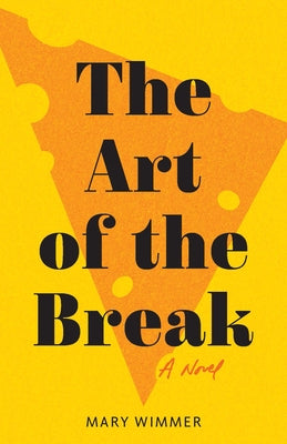 The Art of the Break by Wimmer, Mary
