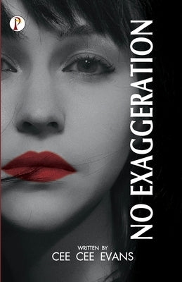 No Exaggeration by Evans, Cee Cee