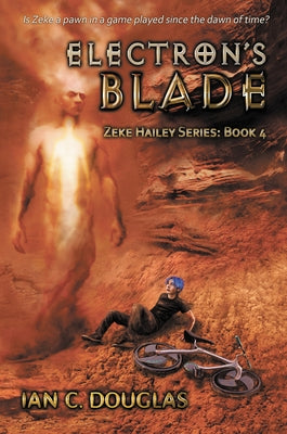 Electron's Blade by Douglas, Ian C.