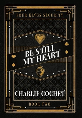 Be Still My Heart by Cochet, Charlie