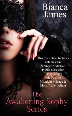 The Awakening Sophy Series by James, Bianca
