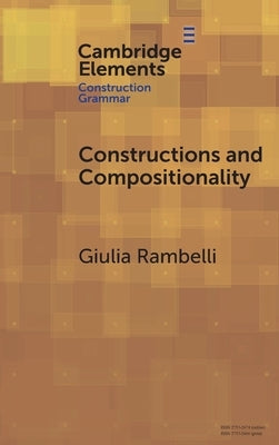 Constructions and Compositionality by Rambelli, Giulia