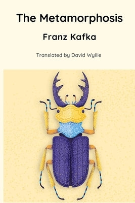 The Metamorphosis (Translated by David Wyllie) by Wyllie, David