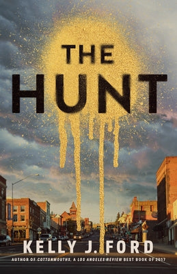 The Hunt by Ford, Kelly J.