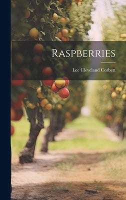 Raspberries by Corbett, Lee Cleveland