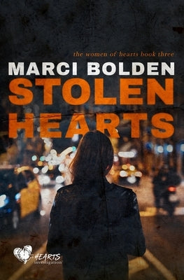 Stolen Hearts by Bolden, Marci