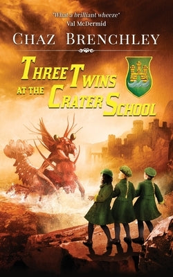 Three Twins at the Crater School by Brenchley, Chaz