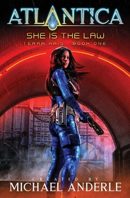 She is the Law by Anderle, Michael