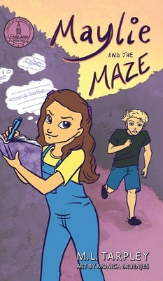 Maylie and the Maze by Tarpley, M. L.