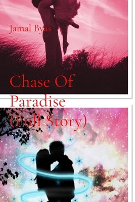 Chase Of Paradise (Full Story): Chase Of Paradise Special Version by Byas, Jamal