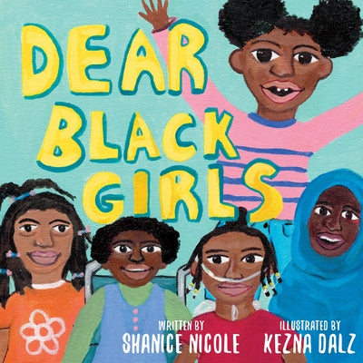 Dear Black Girls by Nicole, Shanice
