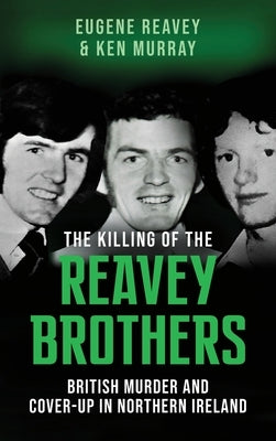 The Killing of The Reavey Brothers by Reavey, Eugene