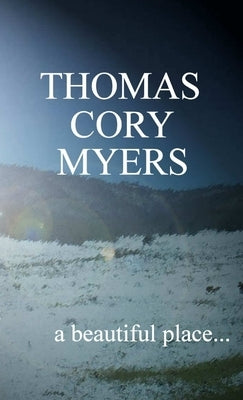 A Beautiful Place by Myers, Thomas
