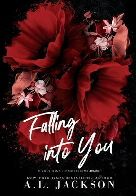 Falling Into You (Hardcover) by Jackson, A. L.