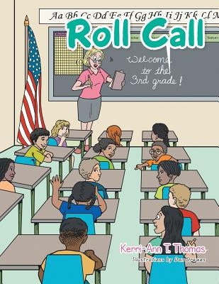 Roll Call by Thomas, Kerri-Ann T.
