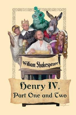 King Henry IV, Part One and Two by Shakespeare, William