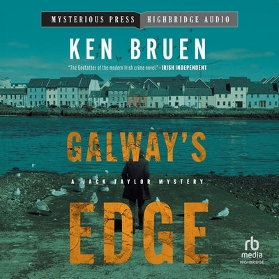 Galway's Edge: A Jack Taylor Novel by Bruen, Ken