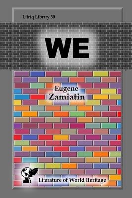 We by Zamiatin, Eugene