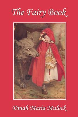 The Fairy Book (Yesterday's Classics) by Mulock, Dinah Maria