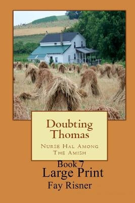 Doubting Thomas: Nurse Hal Among The Amish by Risner, Fay