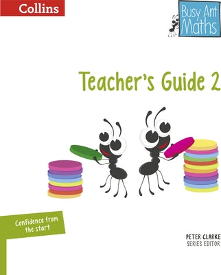 Busy Ant Maths -- Year 2 Teacher's Guide by Mumford, Jeanette