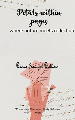 Petals within pages by Rathore, Reena Samyal
