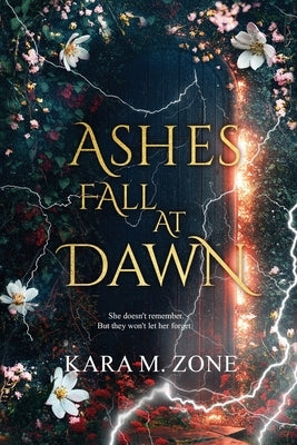 Ashes Fall at Dawn: Book Two in the Trium Perfectum Series by Zone, Kara M.