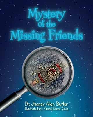 Mystery of the Missing Friends by Allen Butler, Jhanev