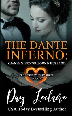 Gianna's Honor-Bound Husband (The Dante Dynasty Series: Book#8): The Dante Inferno by LeClaire, Day